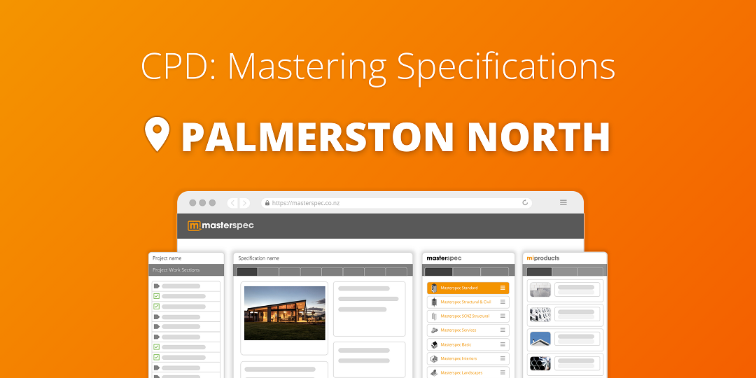 CPD: Mastering Masterspec Specifications - Palmerston North | ⭐ 20 CPD Points